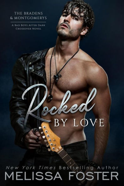 Rocked by Love: Jillian Braden (A Braden - Bad Boys After Dark Crossover Novel)