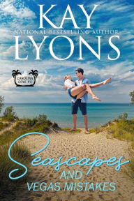 Title: Seascapes and Vegas Mistakes, Author: Kay Lyons