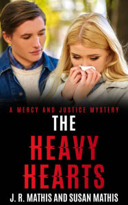 Title: The Heavy Hearts, Author: J. R. Mathis