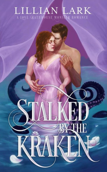 Stalked by the Kraken: A Monster Romance