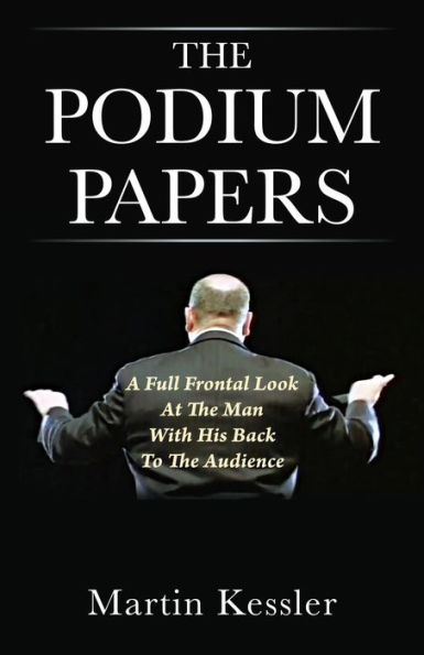 The Podium Papers: A Full Frontal Look At The Man With His Back To The Audience