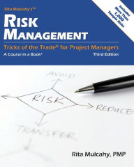 Title: Risk Management, Tricks of the Trade® for Project Managers, Third Edition: A Course in a Book®, Author: Rita Mulcahy