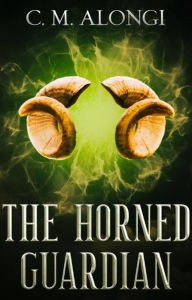 Title: The Horned Guardian, Author: C. M. Alongi