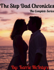Title: The StepDad Chronicles: Full Bundle: Four Story Combo Pack, Author: Karrie Mcintyre