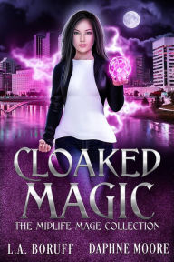 Title: Cloaked Magic, Author: L. A. Boruff