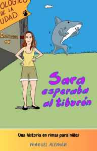 Sara esperaba al tiburón: Una historia en rimas para niños