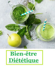 Title: Bien-être Diététique: Conseils étonnants pour bien manger et vivre sainement., Author: Detrait Vivien