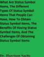 What Are Status Symbol Items And The Different Types Of Status Symbol Items That People Can Have