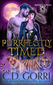 Title: Purrfectly Timed: A Maverick Pride Tale, Author: C. D. Gorri