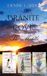 Title: Granite Cove: The Middle: Boxed Set, Author: Denise Carbo