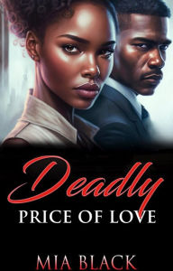Title: Deadly Price Of Love, Author: Mia Black