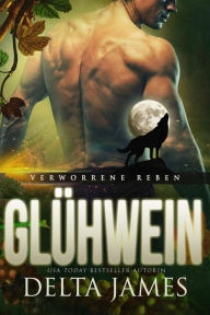 Title: Glühwein: Ein paranormaler Liebesroman, Author: Delta James