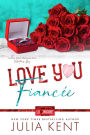 Love You Fiancee