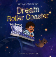 Title: Dream Rollercoaster, Author: Cotella Mccrorey