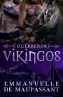 Guerreros Vikingos: 3 libros en 1 - un romance histórico trilogía vikinga