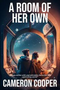 Title: A Room of Her Own, Author: Cameron Cooper