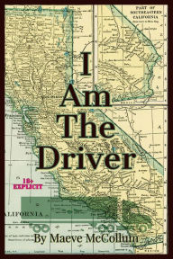 Title: I am the Driver, Author: Maeve McCollum