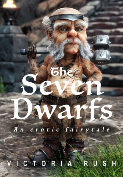 The Seven Dwarfs: An Erotic Fairytale: Lesbian Gay Fantasy Erotica / Adult Fairy Tales