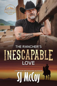 Title: The Rancher's Inescapable Love: Ace and Ari, Author: SJ McCoy