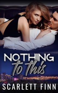 Title: Nothing to This: Second Chance Co-Parents Billionaire Romance, Author: Scarlett Finn