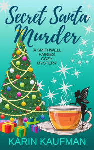 Title: Secret Santa Murder, Author: Karin Kaufman