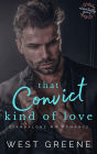 That Convict Kind of Love: Age Gap MM Romance