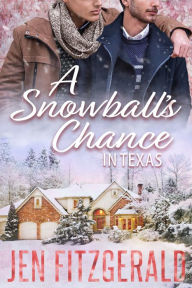 Title: A Snowball's Chance in Texas, Author: Jen FitzGerald