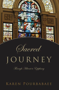 Title: SACRED JOURNEY, Author: Karen Pourbabaee