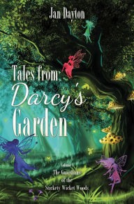 Title: Tales from Darcy's Garden, Author: Jan Dayton