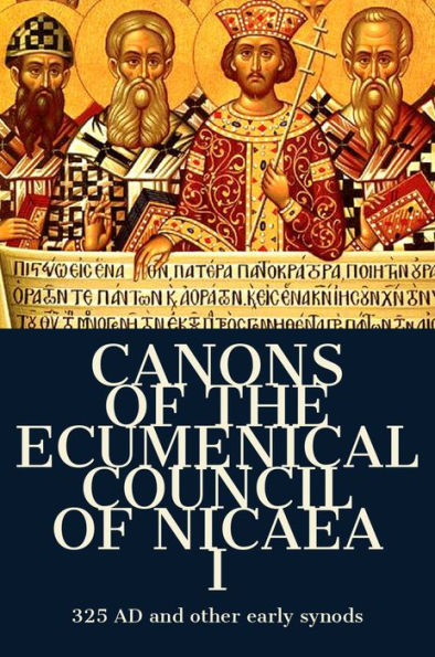 Canons of the Ecumenical Council of Nicaea I