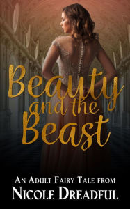 Title: Beauty and the Beast, Author: Nicole Dreadful