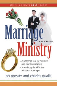 Title: Marriage Ministry: A Guidebook, Author: Bo Prosser