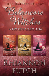 Title: The Belancore Witches of North Carolina, Author: Rhiannon Futch