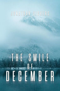 Title: The Smile of December, Author: Jonathan Vickers