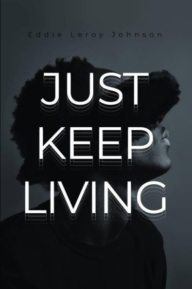 Just Keep Living