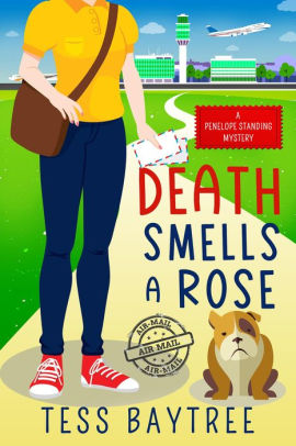 Death Smells a Rose: A Penelope Standing Mystery