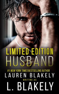 Title: Limited Edition Husband, Author: Lauren Blakely