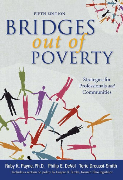 Bridges Out of Poverty: Strategies for Professionals and Communities