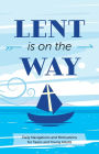 Lent Is on the Way: Daily Navigations and Motivations for Teens and Young Adults