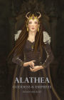 Alathea: Goddess & Empress