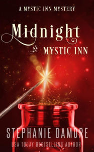 Title: Midnight at Mystic Inn: A Paranormal Cozy Mystery, Author: Stephanie Damore