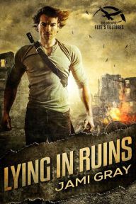 Title: Lying In Ruins, Author: Jami Gray