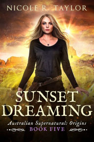 Title: Sunset Dreaming, Author: Nicole R. Taylor