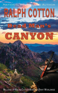 Title: Dead Man's Canyon, Author: Ralph Cotton