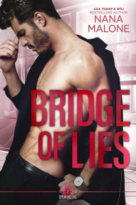 Title: Bridge of Lies, Author: Nana Malone