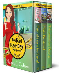 Title: The Bad Hair Day Mysteries Box Set Volume Five: Books 13-15, Author: Nancy J. Cohen