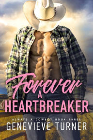 Title: Forever a Heartbreaker, Author: Genevieve Turner