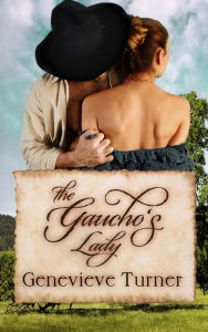 Title: The Gaucho's Lady, Author: Genevieve Turner