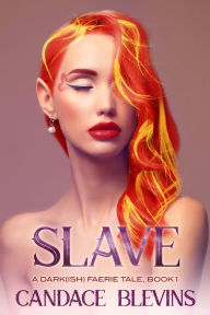 Title: Slave, Author: Candace Blevins