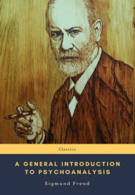 Title: A General Introduction to Psychoanalysis, Author: Sigmund Freud